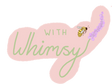 With Whimsy - Home